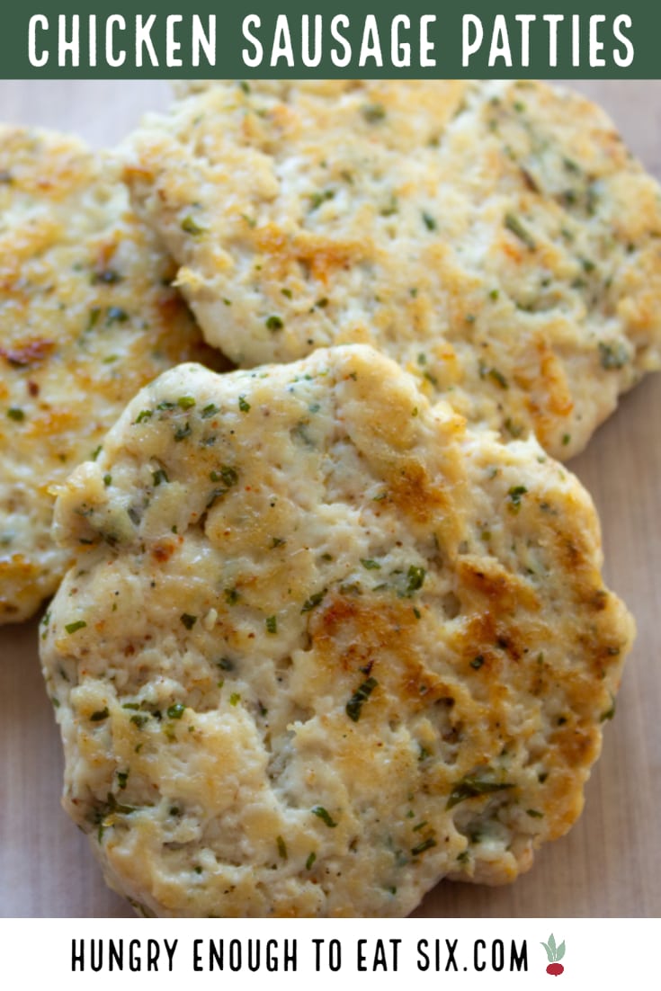 Ground Chicken Sausage Patties — Hungry Enough To Eat Six