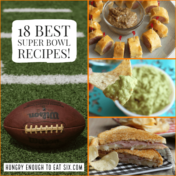 The Best Super Bowl Recipes! | Hungry Enough To Eat Six