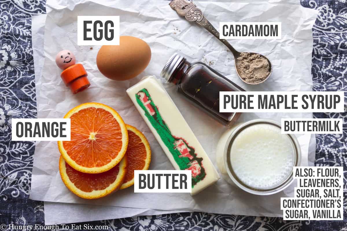 Ingredients: orange, maple syrup, butter, buttermilk, cardamom, and egg.